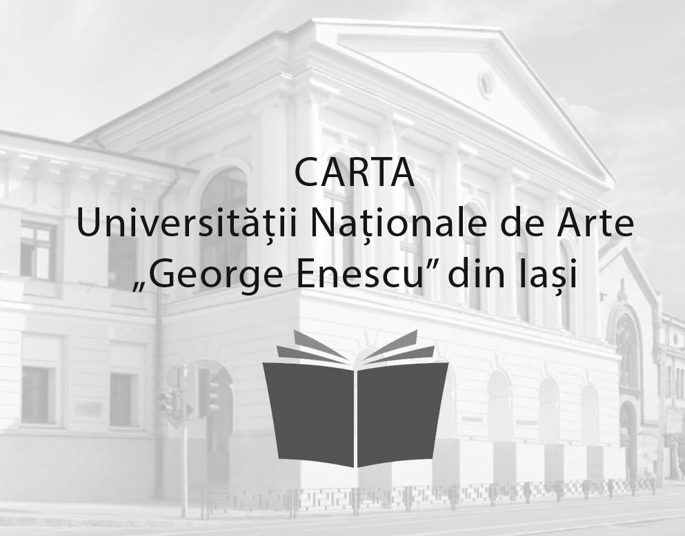 Dispensing come across tuition fee Carta Universităţii – Universitatea Națională de Arte "George Enescu" Iași